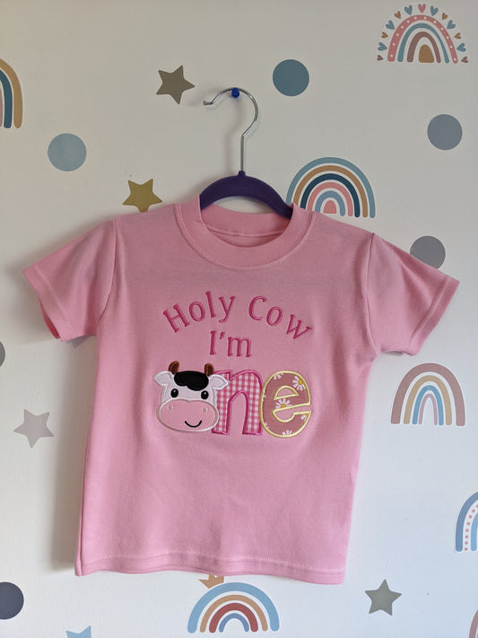 Holy Cow I'm ONE Birthday Tshirt Girl  - Embroidery